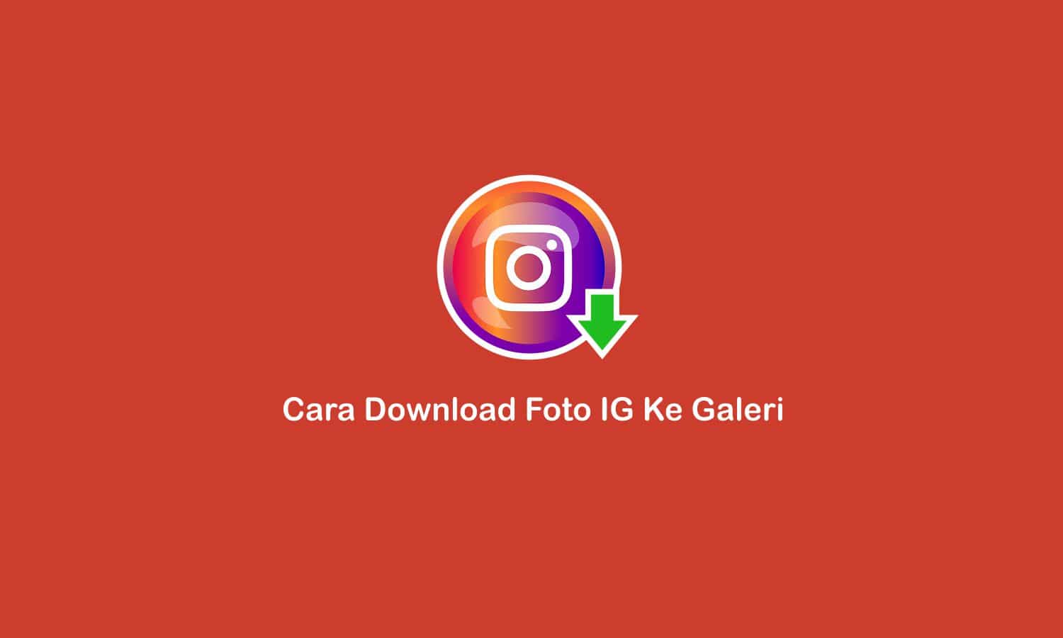 cara download foto Ig ke galeri